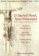 O Sacred Head, Now Wounded SATB choral sheet music cover